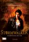 [Stormwalker 02] • Durch das Feuer